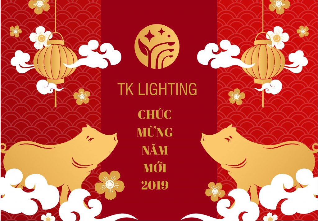 THƯ CHÚC TẾT VÀ THÔNG BÁO NGHỈ TẾT CỦA CÔNG TY CỔ PHẦN SẢN XUẤT THIẾT BỊ TK LIGHTING